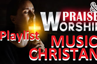 promote your christian music, gospel music to major christian playlists