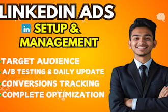 set up and manage high converting linkedin ads campaigns