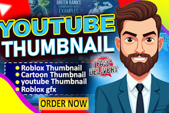 youtube video thumbnail, cartoon, roblox or gaming thumbnail design