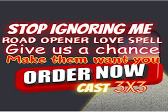 cast love spell, stop ignoring me spell, contact me, confession spell, marry me
