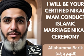 be your certified nikah imam,  conduct islamic marriage, nikah ceremony