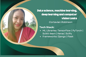 do data science, machine learning, deep learning and computer vision tasks