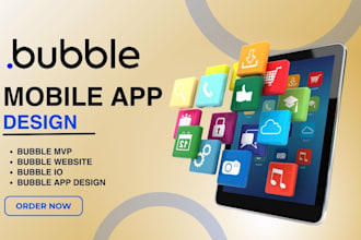 be your bubble developer for bubble app bubble website bubble mvp bubble io