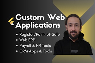 develop a custom web application for your business needs, pos, CRM, erp, HR apps