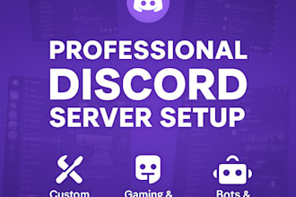 be there or manage a custom discord server for you