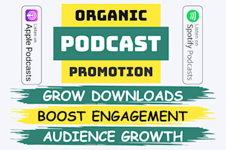 promote your podcast to boost downloads and grow organic listeners