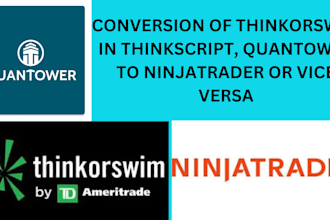 convert thinkorswim in thinkscript, quantower to ninjatrader or vice versa