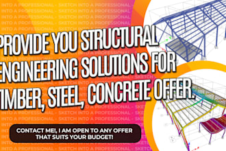 provide you structural engineering solutions for timber, steel, concrete offer