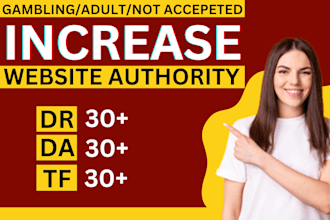 increase your website domain rating DR 30 tf 30and increase da 30