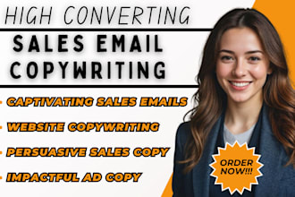 write captivating sales email copy, website copywriting, sales copy, and ad copy