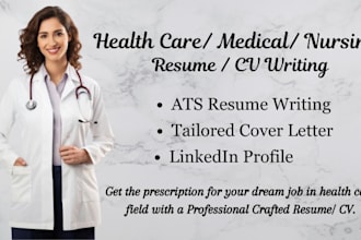 provide professional healthcare, medical and nursing resume, CV writing service