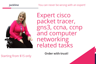 do cisco packet tracer, gns3, ccna, ccnp and computer networking related tasks