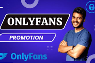 do onlyfans , patron, fansly, fanvue promotion and chatter management