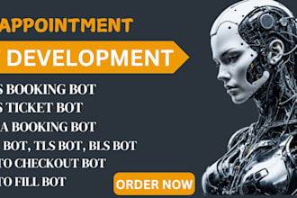 develop automated vfs appointment bot, appointment bot, vfs bot