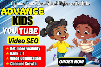 do unique kids youtube video SEO for kids channel, channel management