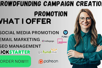 create and promote your gofundme kickstarter crowdfunding campaign to get donors