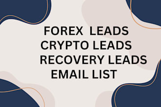 deliver forex leads, crypto depositor leads, crypto email list, mlm leads