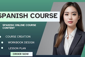 create spanish online course content, PPT, manual training, lesson plan