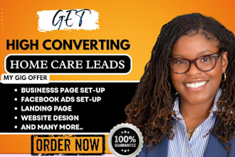 home care leads elderly care leads senior care leads home care landing page