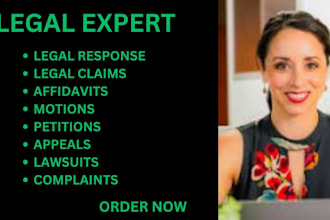 expertly write legal motions, claims, affidavits, lawsuits, petition, complaints