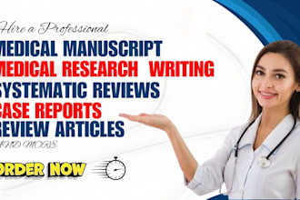 do medical manuscript writing, case reports, systematic review, review articles
