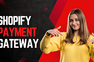 setup shopify payment gateway, stripe payment, paypal,  payoneer to your store