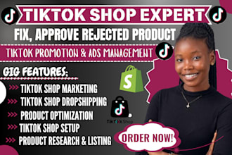 setup,fix rejected tiktok shop dropshipping , tiktok marketing to boost sales