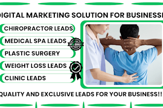 generate quality chiropractor med spa plastic surgery weight loss clinic leads