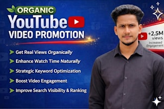 organic youtube video promotion for channel growth, and monetization