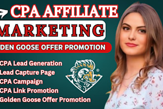 build cpa marketing cpa lead generation, promote your golden goose offer