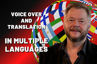 coordinate voice over and translation and in as many languages needed