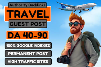 do travel guest posts, tourism, outdoor, hotels, food guest post on high da blog