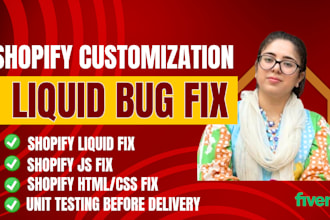 fix shopify bugs, customize themes, and shopify liquid coding efficiently