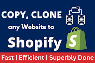 copy, clone, duplicate any website to shopify