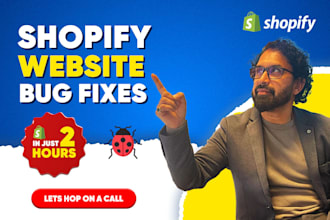 do shopify website bug fixes shopify liquid coding developer
