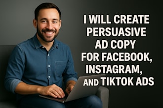 create persuasive ads copy for facebook, instagram, and tiktok ads
