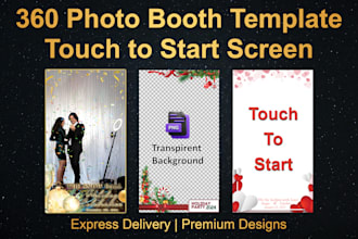 design 360 photo booth template and touch to start screen for photobooth