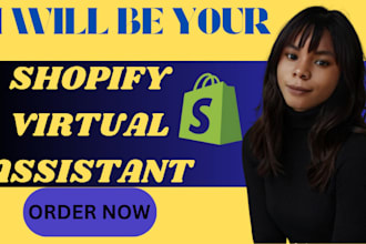 be your shopify virtual assistant setup shopify dropshipping store,store manager