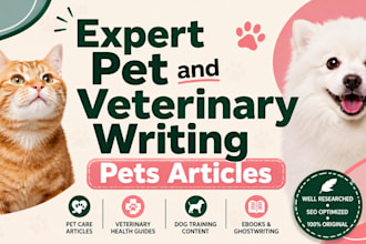 write SEO pet care articles, veterinary blogs and dog training content