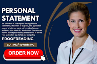proofread and edit the personal statement, statement of purpose, common app