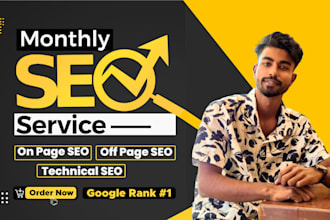 do complete monthly SEO service that boost   ranking and sales