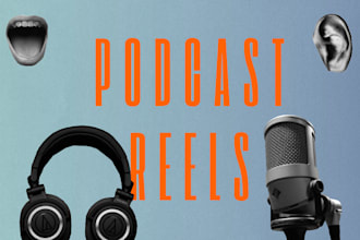 podcast editing podcast writing podcast reels podcast script podcast show notes