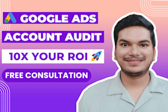 perform an in depth google ads audit to maximize your ROI