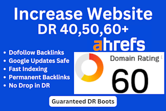 increase ahrefs domain rating DR 60 using high authority links