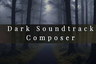 make a dark ambient horror soundtrack for you