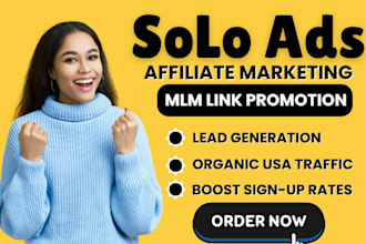do solo ads promotion, affiliate marketing, clickbank and MLM lead generation