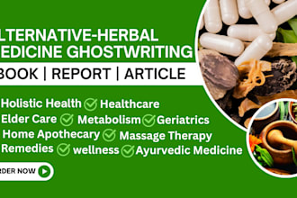 write alternative medicine herbal medicine holistic health ebook healing article