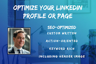 optimize your linkedin profile and or page