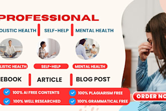 write holistic health self help and mental help ebook article and blogs
