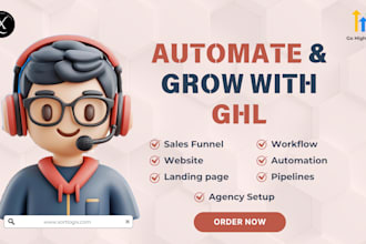 be your gohighlevel ghl and automation expert